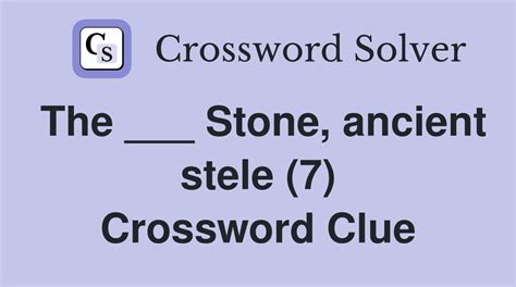 ancient artifact crossword clue|Stone, Ancient Artefact Crossword Clue.